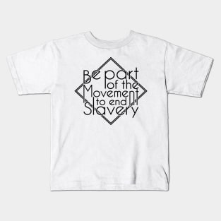'Be Part Of The Movement' Human Trafficking Shirt Kids T-Shirt